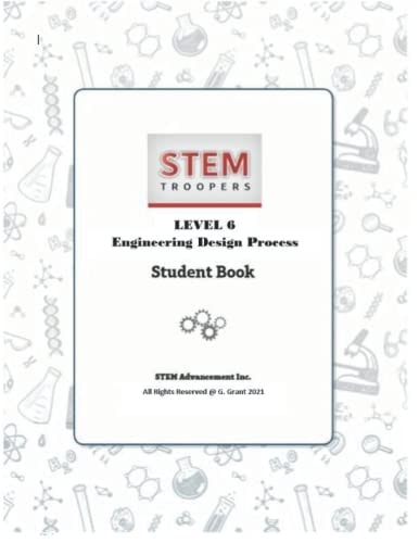 STEM Troopers Level 6 Engineering Design Process