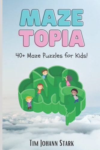 MazeTopia 40+ Maze Puzzles for Kids