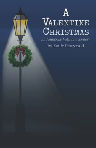 A Valentine Christmas An Annabelle Valentine Mystery