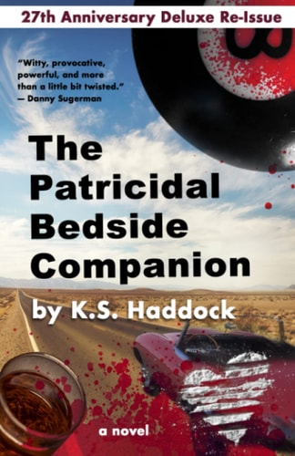 The Patricidal Bedside Companion 27th Anniversary Gen-X Edition