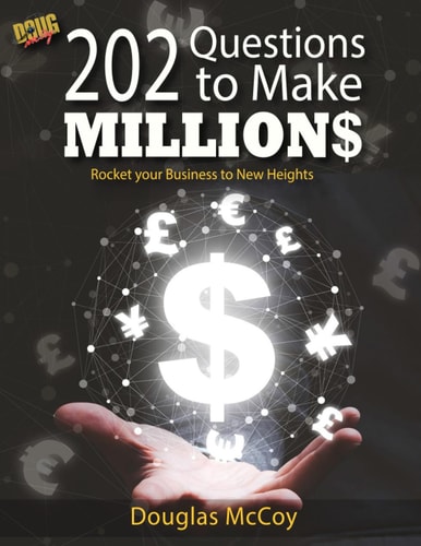 202 Questions to Make Millions Rocket Your Business to New Heights