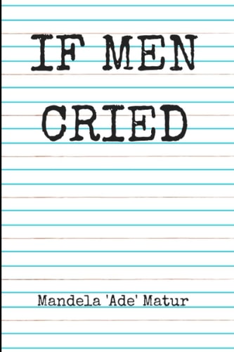 If Men Cried