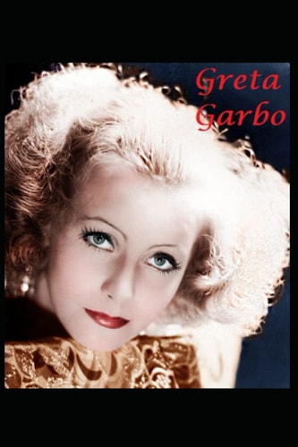 Greta Garbo Garbo Talks!