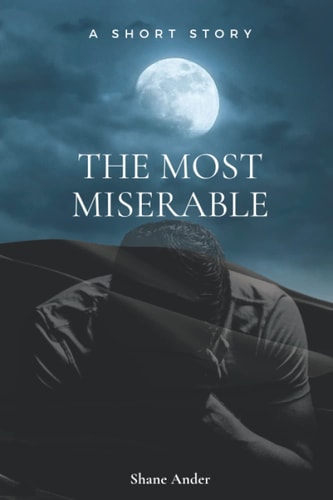 The Most Miserable