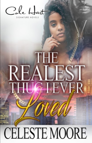 The Realest Thug I Ever Loved An African American Romance