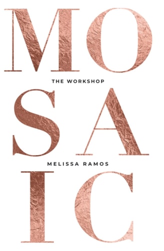 Mosaic - The Workshop