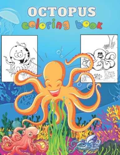 Octopus Coloring Book An Kids Coloring Book for Octopus Lovers (Coloring Books for Kids)