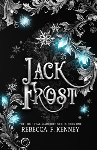 Jack Frost An Immortal Warriors Romance