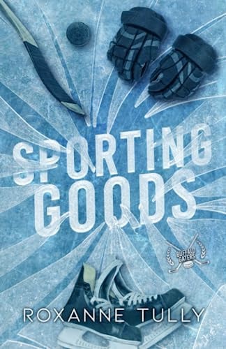 Sporting Goods A Hockey Romance Standalone