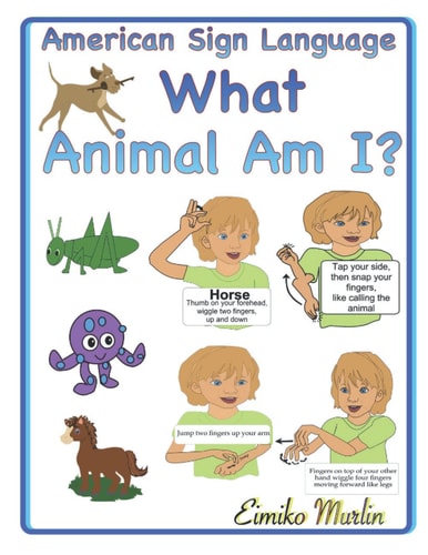 What Animal Am I? An ASL Story For Preschoolers