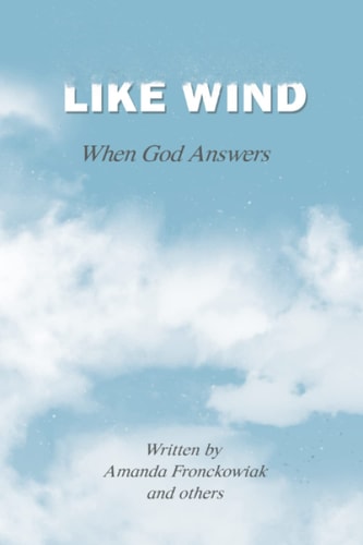Like Wind When God Answers
