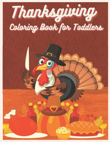Thanksgiving Coloring Book for Toddlers Simple and Easy Thanksgiving Coloring Book for Toddlers