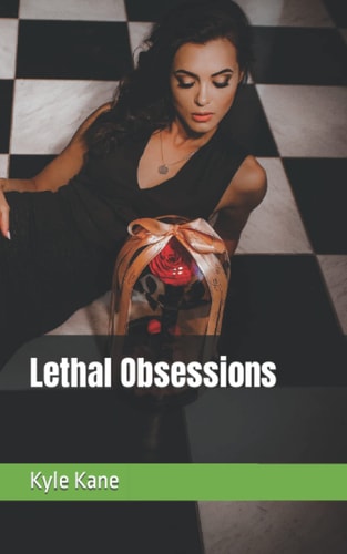 Lethal Obsessions
