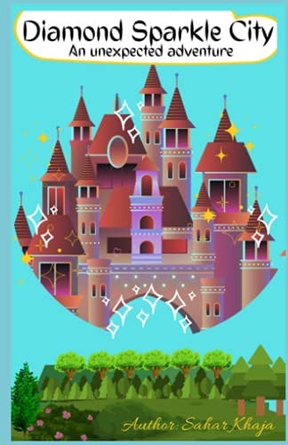Diamond Sparkle City An Unexpected Aventure