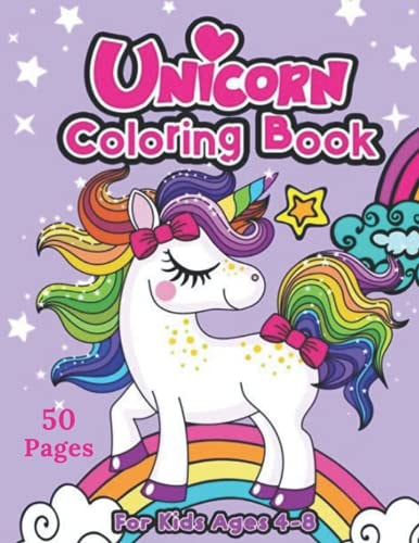 Unicorn Coloring Book For Kids Ages 4-8 (50 Pages): (US Edition) (Loujayne Arts Coloring Books)