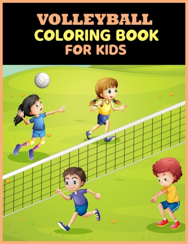 Volleyball Coloring Book For Kids Amazing Volleyball Designs ForKids and Sport Lovers