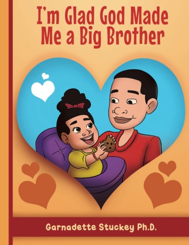 I'm Glad God Made Me a Big Brother
