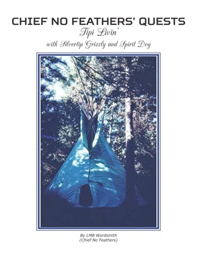 Chief No Feathers' Quests Tipi Livin' with Silvertip Grizzly and Spirit Dog