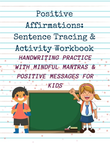 Positive Affirmations Sentence Tracing & Activity Workbook