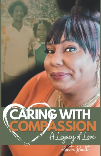 Caring with Compassion A Legacy of Love