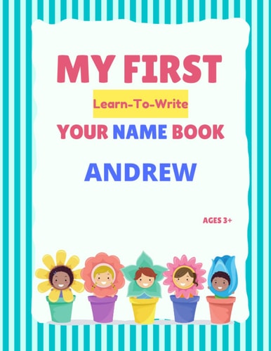 My First Learn-To-Write Your Name Book Andrew