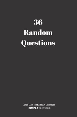 36 Random Questions Little Self-Reflection Exercise