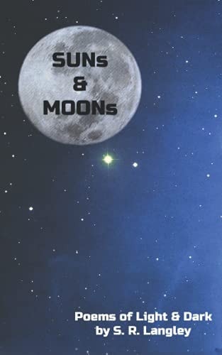 SUNs & MOONs Poems of Light & Dark