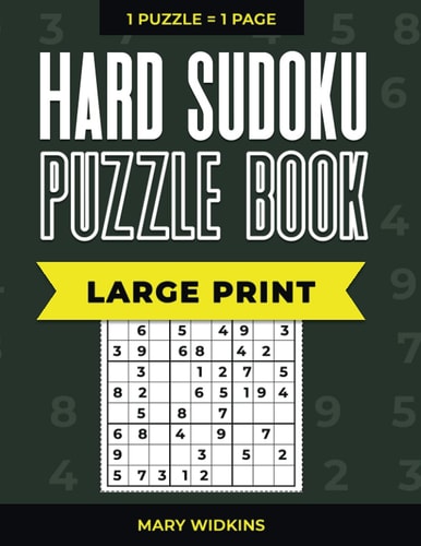 Hard Sudoku Puzzle Book Large Print 1 Puzzle - 1 Page 100 Classic Puzzles With Answers For Seniors And All Sudoku Fans