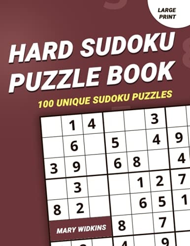 Hard Sudoku Puzzle Book 100 Unique Sudoku Puzzles Large Print Classic Sudoku Book For Adults And Seniors To Train Memory