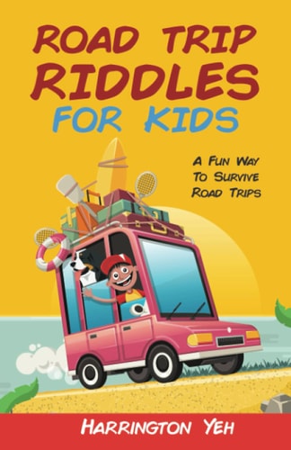 Road Trip Riddles For Kids A Fun Way To Survive Road Trips