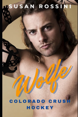 Wolfe Colorado Crush Hockey Series (Book 2)