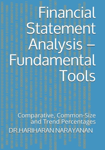 Financial Statement Analysis - Fundamental Tools Comparative, Common-Size and Trend Percentages