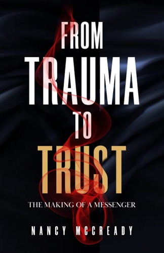 From Trauma to Trust The Making of a Messenger