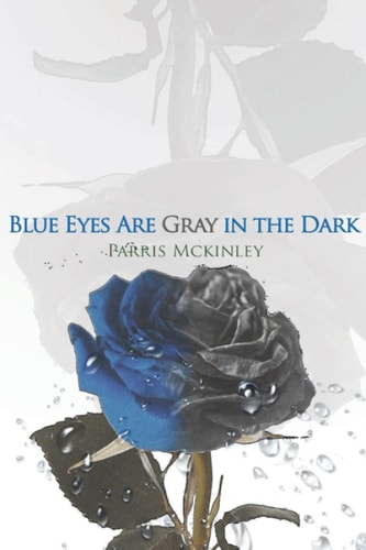Blue Eyes Are Gray in the Dark