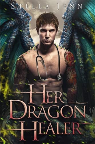 Her Dragon Healer A Dragon Shifter Romance