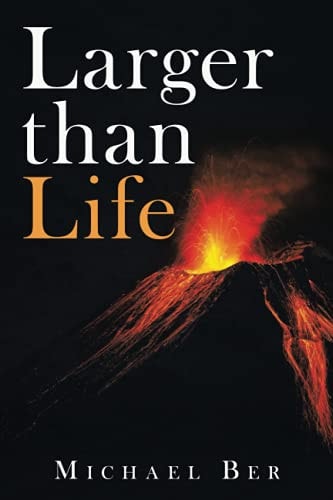 Larger Than Life