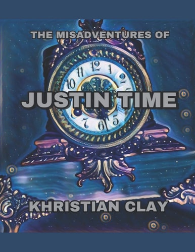 The Misadventures of Justin Time A Chance At Inheritance