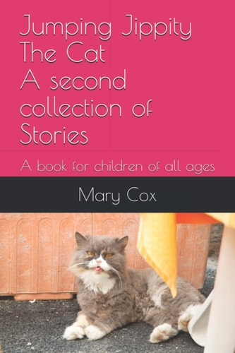 Jumping Jippity The Cat A Second Collection of Stories A Book for Children of All Ages