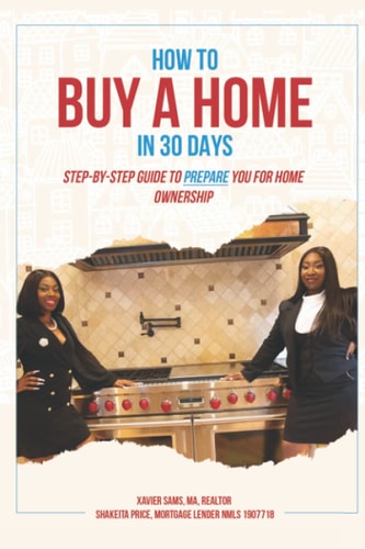 How To Buy A Home in 30 Days Step-By-Step Guide To Prepare You For Home Ownership