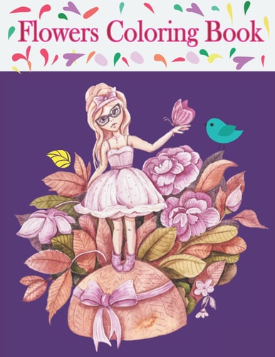 Flowers Coloring Book Beautiful Flowers Collection Coloring Book for Girls