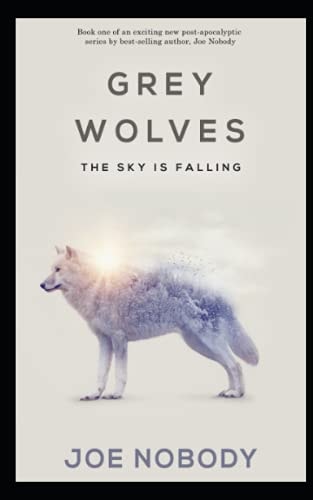 Grey Wolves The Sky is Falling