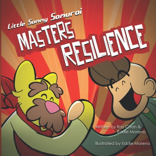Little Sammy Samurai Masters Resilience A Children's Book About Growth Mindset and Mental Toughness