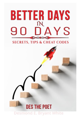Better Days In 90 Days Secrets, Tips & Cheat Codes