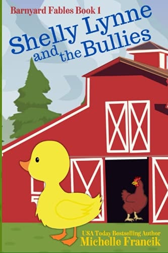 Shelly Lynne and the Bullies Barnyard Fables Book 1