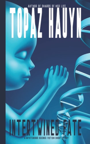 Intertwined Fate A Science Fiction Mystery Short Story