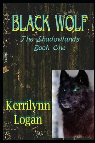 Black Wolf The Shadowlands Book One