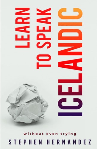 Learn to Speak Icelandic Without Even Trying