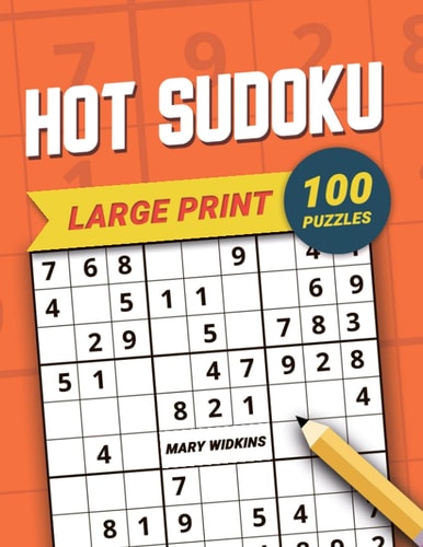 Large Print Hot Sudoku 100 Puzzles The Full Page Classic Sudoku 1 Puzzle Per 1 Page For Everyday Brain Training