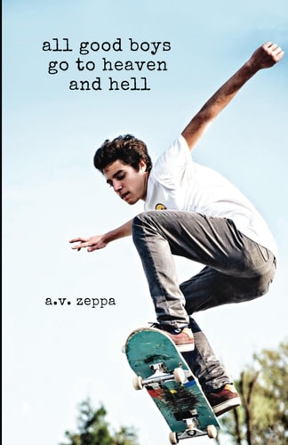 All Good Boys Go to Heaven and Hell