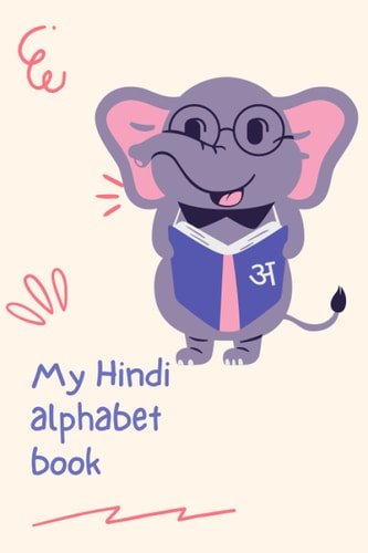 My Hindi Alphabet Book Tracing/Activity Book